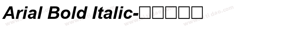 Arial Bold Italic字体转换